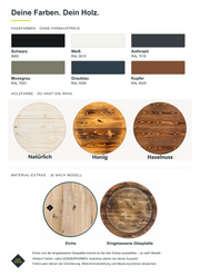 LOFTDESIGN Standardfarben und Holz: Natürlich, Honig und Haselnuss; Eiche und eingelassene Glasplatte als Extras je nach Modell.
